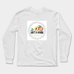 Life's a Peach Jeffersonville, Georgia Long Sleeve T-Shirt